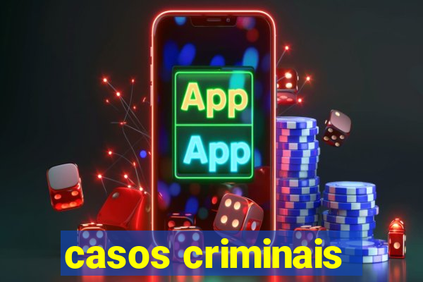 casos criminais